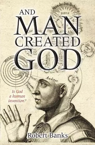 And Man Created God cover