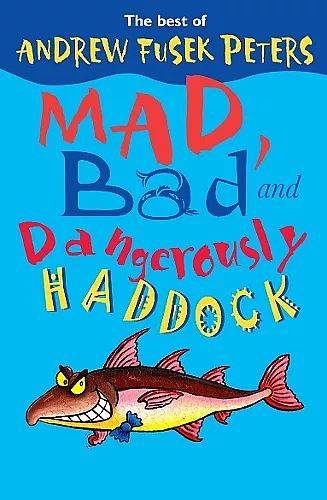Mad, Bad and Dangerously Haddock cover