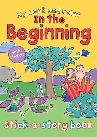 My Look and Point In the Beginning Stick-a-Story Book cover