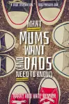 What Mums Want (and Dads Need to Know) cover