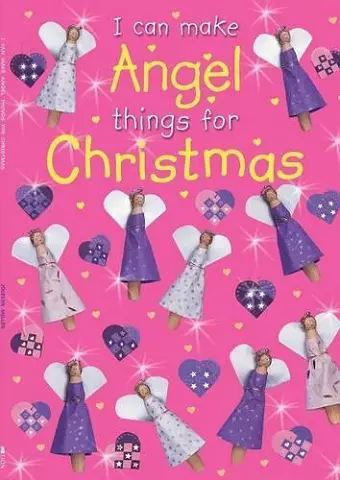 I Can Make ANGEL Things for Christmas cover