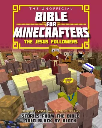 The Unofficial Bible for Minecrafters: The Jesus Followers cover
