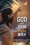 God and John Point the Way cover