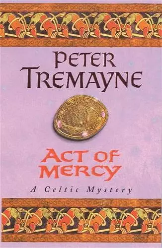 Act of Mercy (Sister Fidelma Mysteries Book 8) cover