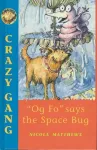 "Og Fo" Says the Space Bug cover