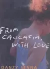 From Caucasia, with Love cover