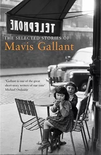 The Selected Stories of Mavis Gallant cover