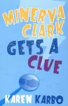 Minerva Clark Gets a Clue cover