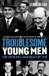 Troublesome Young Men cover