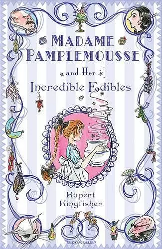 Madame Pamplemousse and Her Incredible Edibles cover