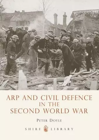 ARP and Civil Defence in the Second World War cover