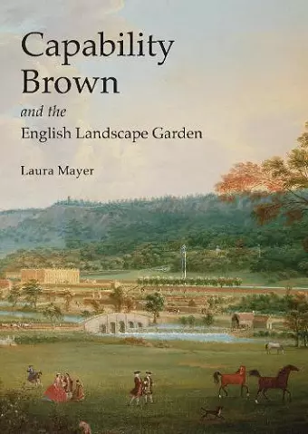 Capability Brown and the English Landscape Garden cover