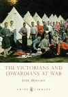 The Victorians and Edwardians at War cover