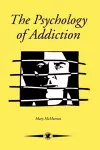 The Psychology Of Addiction cover