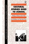 Cultural Studies Goes To School cover