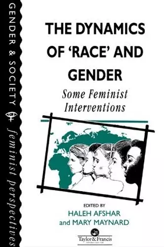 The Dynamics Of Race And Gender cover