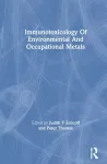 Immunotoxicology Of Environmental And Occupational Metals cover