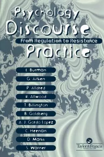 Psychology, Discourse And Social Practice cover