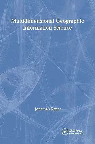 Multidimensional Geographic Information Science cover