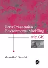 Error Propagation in Environmental Modelling with GIS cover