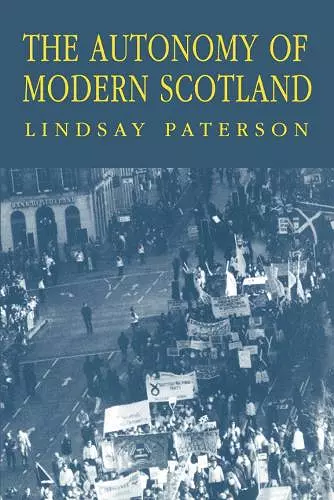 The Autonomy of Modern Scotland cover