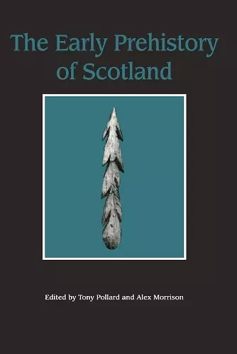 The Early Prehistory of Scotland cover