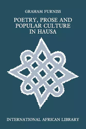 Poetry, Prose and Popular Culture in Hausa cover