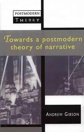 Towards a Postmodern Theory of Narrative cover