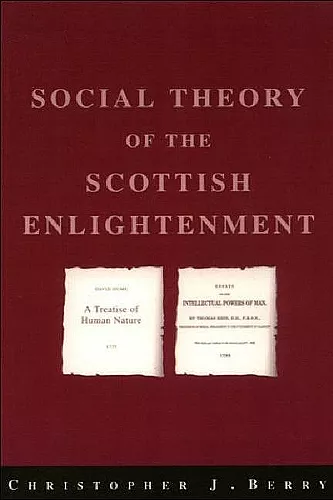 The Social Theory of the Scottish Enlightenment cover
