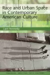 Race and Urban Space in American Culture cover