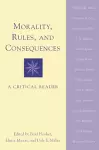 Morality, Rules and Consequences cover