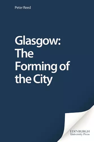 Glasgow: The Forming of the City cover