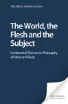 The World, the Flesh and the Subject cover