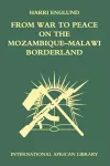 From War to Peace on the Mozambique-Malawi Borderland cover
