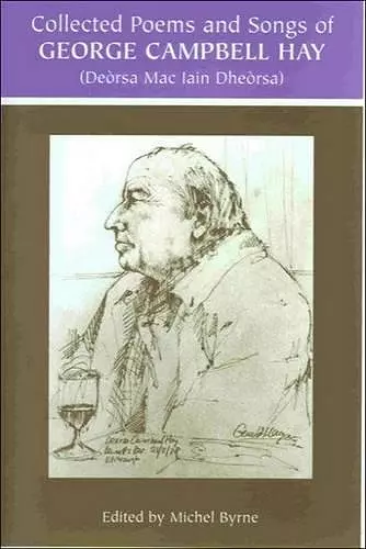 George Campbell Hay (Dersa Mac Iain Dhersa) - Collected Poems and Songs cover