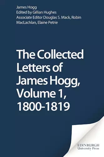 The Collected Letters of James Hogg, Volume 1, 1800-1819 cover