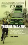 Troublemakers: The Struggle for Environmental Justice in Scotland cover