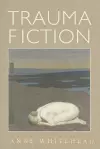 Trauma Fiction cover