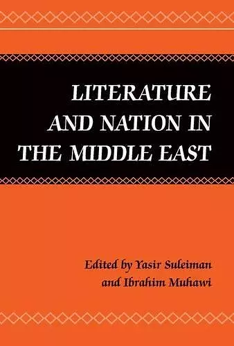 Literature and Nation in the Middle East cover
