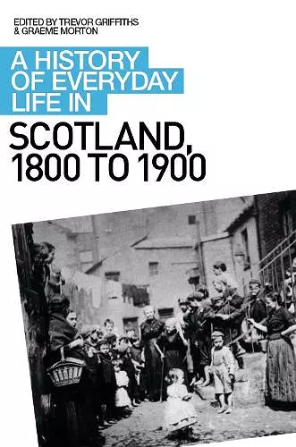 A History of Everyday Life in Scotland, 1800 to 1900 cover