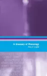 A Glossary of Phonology cover