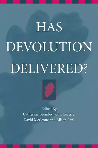 Has Devolution Delivered? cover