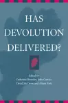 Has Devolution Delivered? cover