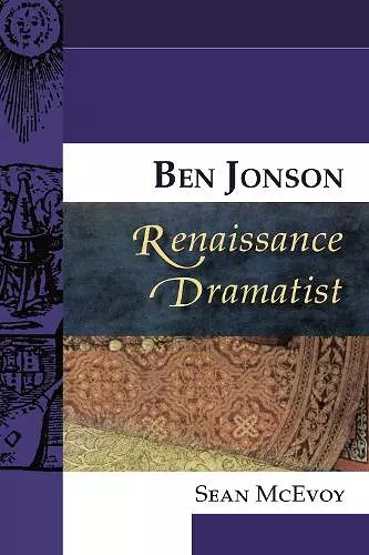 Ben Jonson, Renaissance Dramatist cover