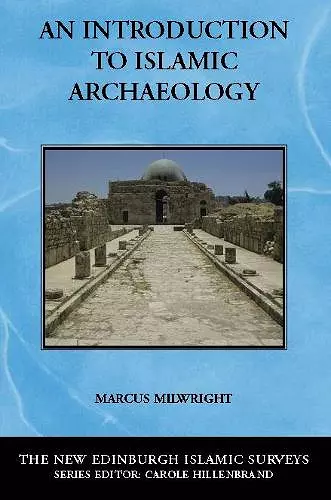 An Introduction to Islamic Archaeology cover
