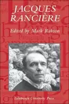 Jacques Rancire: Aesthetics, Politics, Philosophy cover