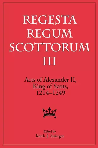 Acts of Alexander II, King of Scots, 1214-1249 cover