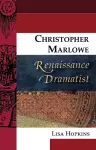 Christopher Marlowe, Renaissance Dramatist cover