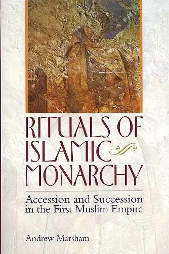 Rituals of Islamic Monarchy cover