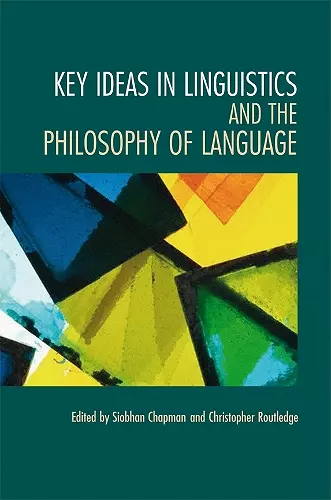 Key Ideas in Linguistics and the Philosophy of Language cover